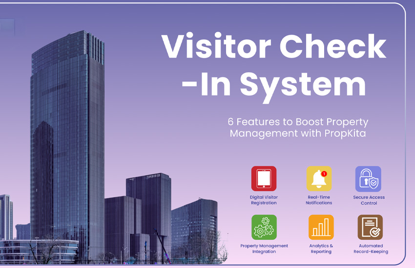 Visitor Check-In System: 6 Features That Boost Property Management Results.